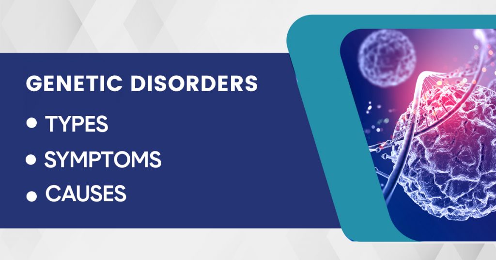 Genetic Disorders Types Symptoms Causes GPSH Ganadhipati 