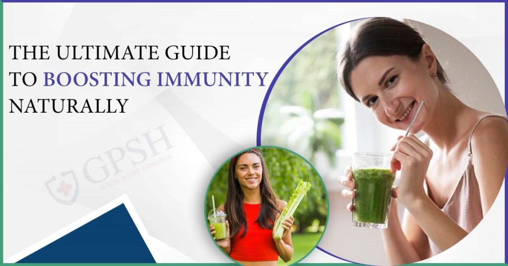 Ultimate Guide to Boosting Immunity Naturally