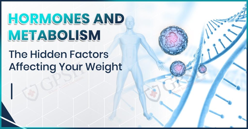 Hormones and Metabolism