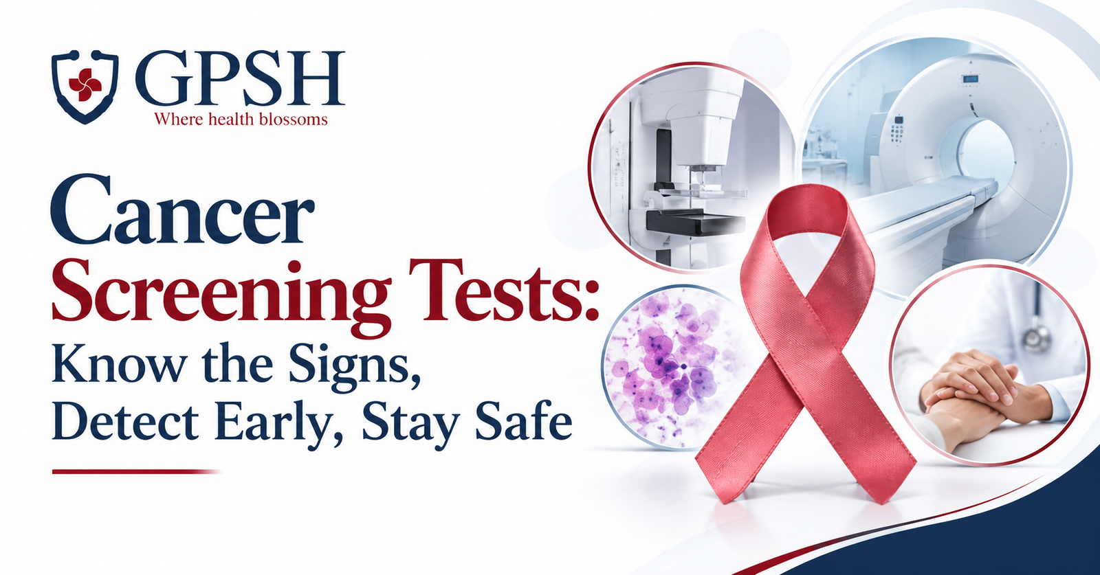 Cancer Screening Tests: Know the Signs, Detect Early, Stay Safe